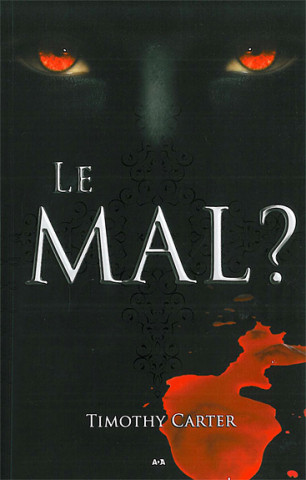 Le mal ?