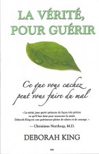 La vérité pour guérir