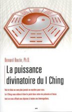 La puissance divinatoire du I Ching