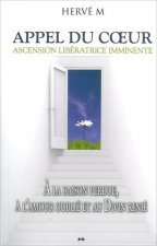 Appel du coeur - Ascension libératrice imminente