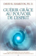 Guérir grâce au pouvoir de l'esprit