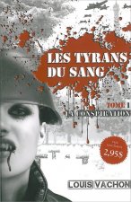 Les tyrans du sang - Tome 1 - La conspiration
