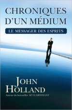 Chroniques d'un médium - Le messager des esprits