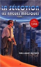 Les bagues magiques Tome 1 - La sélection