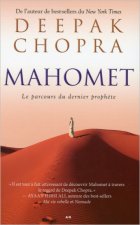 Mahomet - Le parcours du dernier prophète