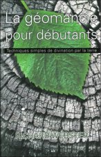 La géomancie pour débutants