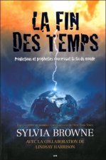 La fin des temps - Prédictions et prophéties...