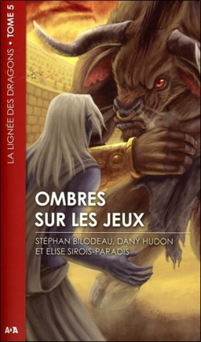 Ombres sur les jeux - La Lignée des dragons Tome 5