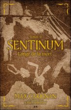 Sentinum - T2 : L'ange de la mort