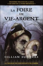 La foire de Vif-Argent - La trilogie des descendants de l'ombre T2