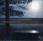 Vivre la paix intérieure - Livre audio 2 CD