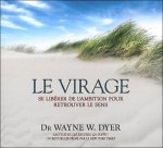 Le virage - Se libérer de l'ambition pour retrouver le sens - Livre audio 2 CD