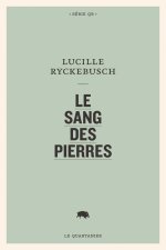 Le sang des pierres
