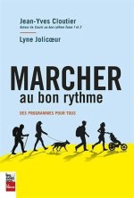 MARCHER AU BON RYTHME : DES PROGRAMMES POUR TOUS