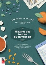 N'AVALEZ PAS TOUT CE QU'ON VOUS DIT : SUPERALIMENTS, DETOX
