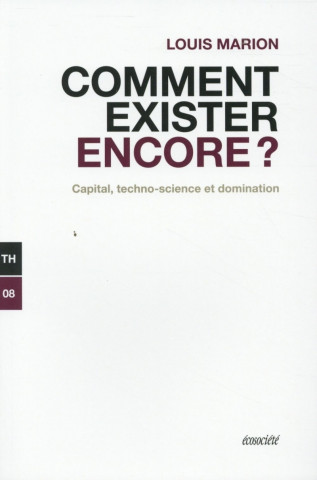 COMMENT EXISTER ENCORE ?