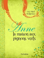 ANNE LA MAISON AUX PIGNONS VERTS