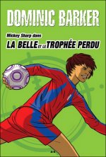 Mickey Sharp dans La belle et le trophée perdu - T2