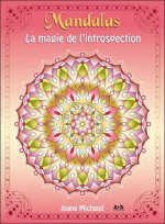 Mandalas - La magie de l'introspection