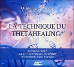 La technique du Thetahealing - Livre audio 1 CD MP3