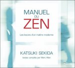Manuel du zen - Les leçons d'un maître moderne - Livre audio 2CD