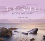 L'Esprit naturel - Méditer avec facilité - Livre audio 2 CD