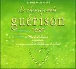Le chemin de la guérison - Méditations inspirées des enseignements de l'archange Raphaël - Livre audio