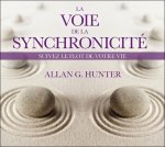 La voie de la synchronicité - Suivez le flot de votre vie - Livre audio 2CD