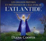 Les grands prêtres et prêtresses de l'âge d'or de l'Atlantide - Livre audio