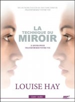 La technique du miroir - 21 jours pour transformer votre vie - Livre audio CD MP3