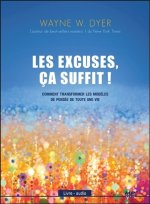 Les excuses, ça suffit ! Comment transformer les modèles de pensée de toute une vie - Livre audio CD MP3