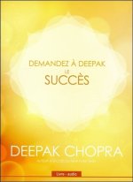 Demandez à Deepak - Le succès - Livre audio