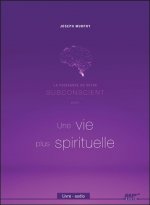 La puissance de votre subconscient pour une vie plus spirituelle - Livre audio CD MP3