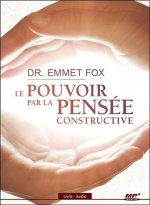 Le pouvoir par la pensée constructive - Livre audio CD MP3