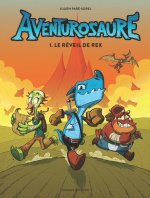 Aventurosaure T1: le réveil de Rex