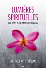 Lumières spirituelles - 365 jours de réflexions spirituelles