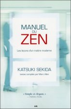 Manuel du zen - Les leçons d'un maître moderne