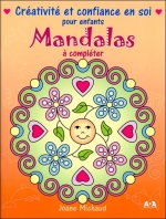 Mandalas à compléter - Créativité et confiance en soi pour enfants
