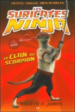 Les suricates ninja - T1 : Le clan du scorpion