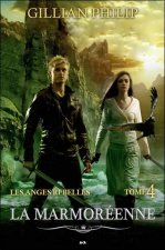 La Marmoréenne - Les anges rebelles T4
