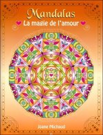 Mandalas - La magie de l'amour
