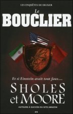 Le Bouclier - Les enquêtes de Decker T2 - Et si Einstein avait tout faux...
