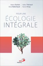 POUR UNE ECOLOGIE INTEGRALE