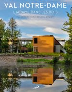 VAL NOTRE DAME L'ABBAYE DANS LES BOIS