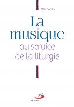 MUSIQUE AU SERVICE DE LA LITURGIE (LA)