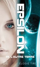 Epsilon - tome 1 L'autre terre