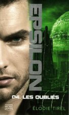 Epsilon - tome 4 Les oubliés