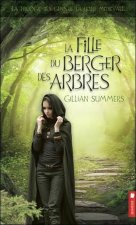 La fille du berger des arbres - La trilogie des gens de la foire médiévale T1