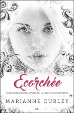 Ecorchée - Quand un monde s'écroule, un autre vous réclame - Avena T2