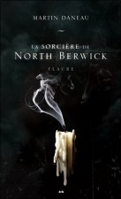 La sorcière de North Berwick T3 - Flaure